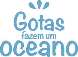 Gotas Fazem um Oceano